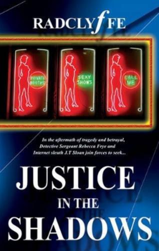 Justice in the Shadows