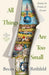 All Things Are Too Small