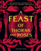 A Feast of Thorns and Roses