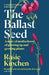 The Ballast Seed