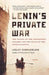 Lenin's Private War
