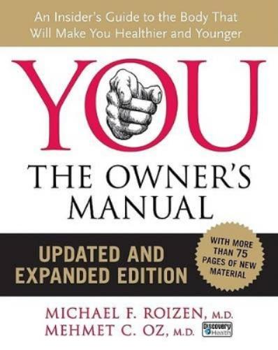 You: The Owner's Manual, Updated and Expanded Edition