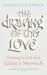 The Drawing of this Love