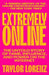 Extremely Online