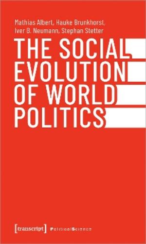 The Social Evolution of World Politics