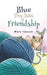 Blue: Tiny Tales of Friendship