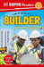 DK Super Readers Level 1 A day in the Life of a Builder
