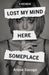 Lost My Mind Here Someplace