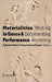 Materialities in Dance & Performance