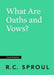 What Are Oaths and Vows?