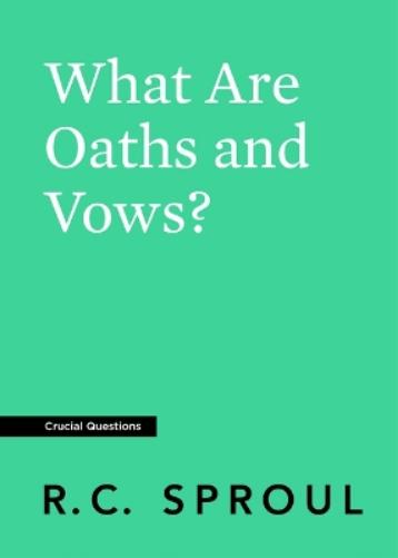 What Are Oaths and Vows?