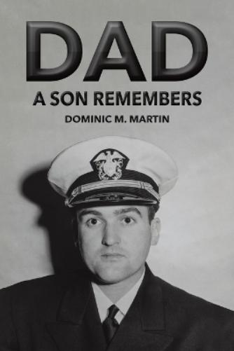 Dad: A Son Remembers