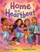 Home Is a Heartbeat