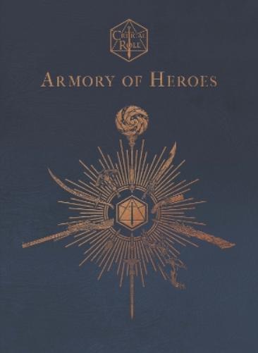 Critical Role: Armory of Heroes