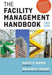 The Facility Management Handbook