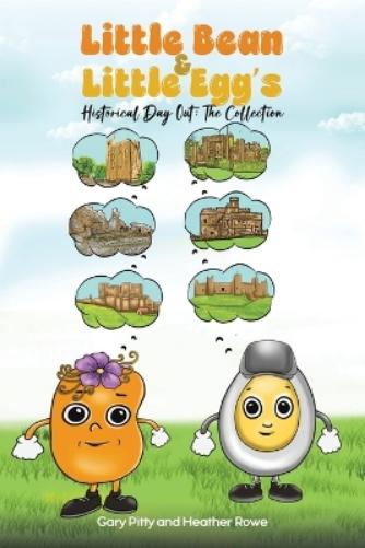 Little Bean and Little Egg's Historical Day Out: The Collection