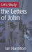 Let's Study the Letters of John
