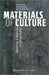 Materials of Culture