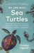 My Life with Sea Turtles