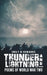 Thunder and Lightning…