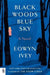 Black Woods, Blue Sky