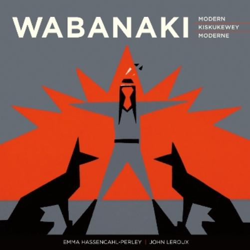 Wabanaki Modern | Wabanaki Kiskukewey | Wabanaki Moderne