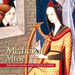 The Medieval Muse: Ancient Music for Voices & Harp