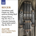 Reger: Variations and Fugue On, 'Heilm Unserm König Heil'/... - Volume 9