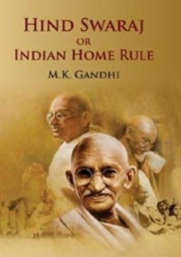 Hind Swaraj or Indian Home Rule
