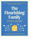 Flourishing Family Study Guide, The