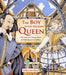 The Boy Who Became Queen
