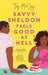 Savvy Sheldon Feels Good As Hell
