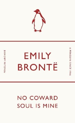 No Coward Soul Is Mine (Penguin Archive