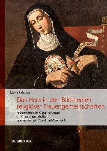 Das Herz in Den Bildmedien Religiöser Frauengemeinschaften