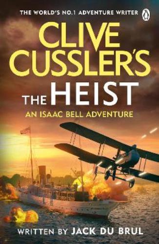 Clive Cussler’s The Heist