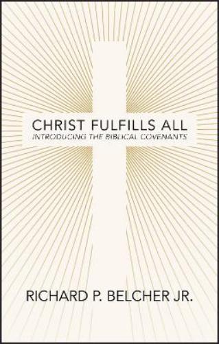 Christ Fulfills All