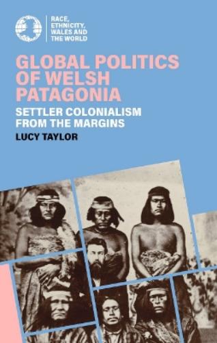 Global Politics of Welsh Patagonia
