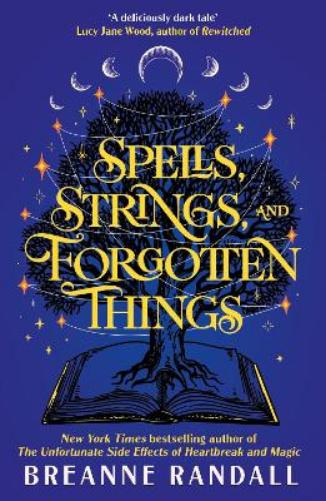 Spells, Strings, and Forgotten Things