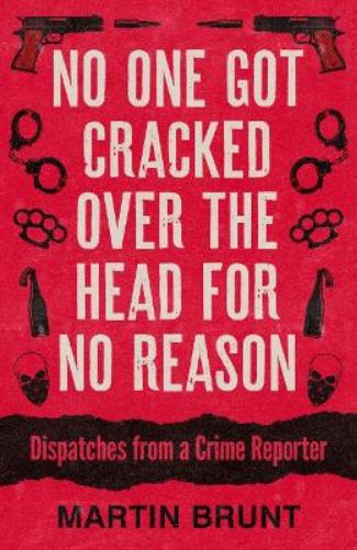 No One Got Cracked Over the Head for No Reason