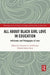 All About Black Girl Love in Education