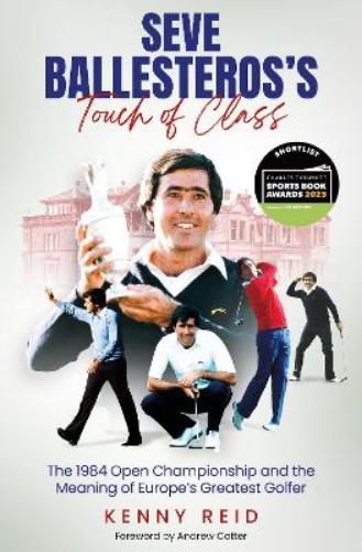 Seve Ballesteros's Touch of Class