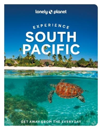 Lonely Planet Experience South Pacific (Travel Guide