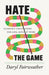 Hate the Game