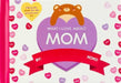 What I Love About Mom