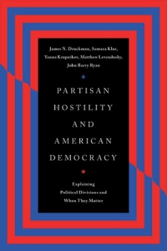 Partisan Hostility and American Democracy