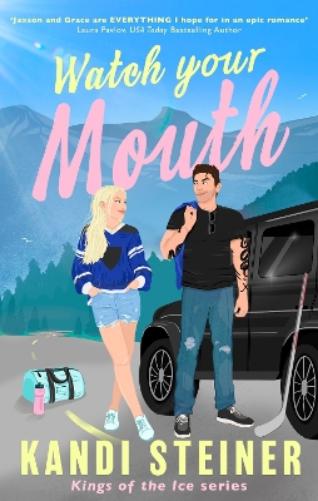 Watch Your Mouth (Kings of the Ice