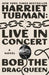 Harriet Tubman: Live in Concert