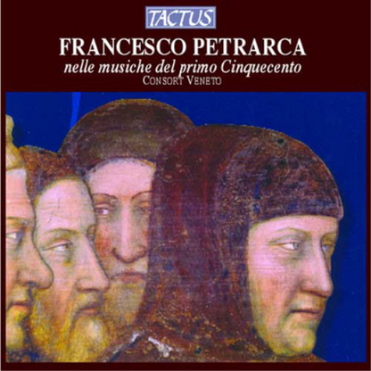 Francesco Petrarca: Nelle Musiche Del Primo Cinquecento
