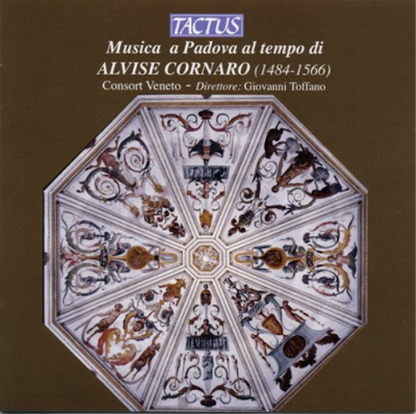 Musica a Padova Al Tempo Di Alvise Cornaro