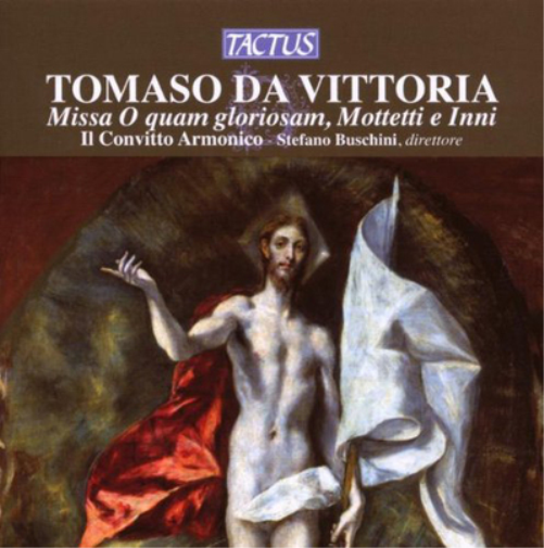 Tomaso Da Vittoria: Missa O Quam Gloriosam, Mottetti E Inni